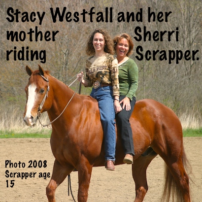 Stacy Westfall and her mother Sherri riding Scrapper.